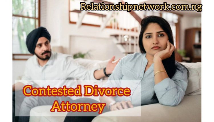Contested Divorce Attorney