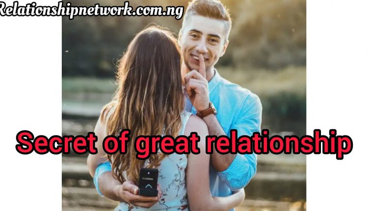 the secret of great relationships