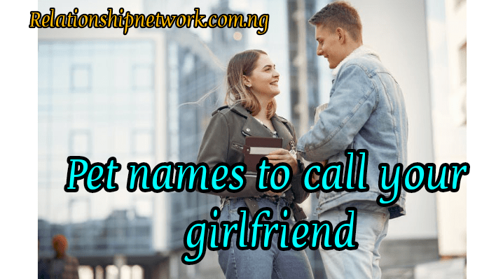 Girlfriend Pet Names