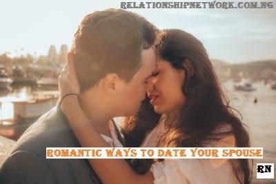 romantic ways to date your spouse